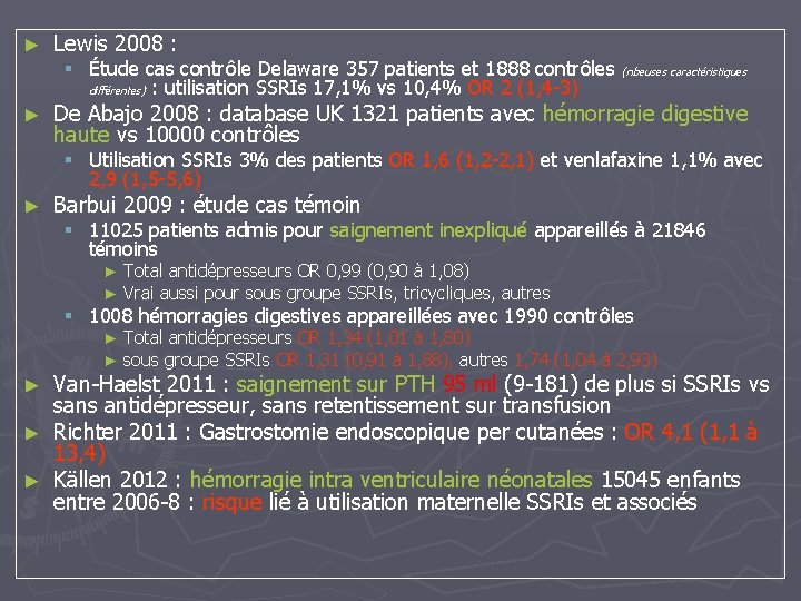 ► Lewis 2008 : ► De Abajo 2008 : database UK 1321 patients avec