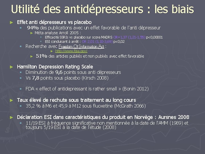 Utilité des antidépresseurs : les biais ► Effet anti dépresseurs vs placebo § 94%