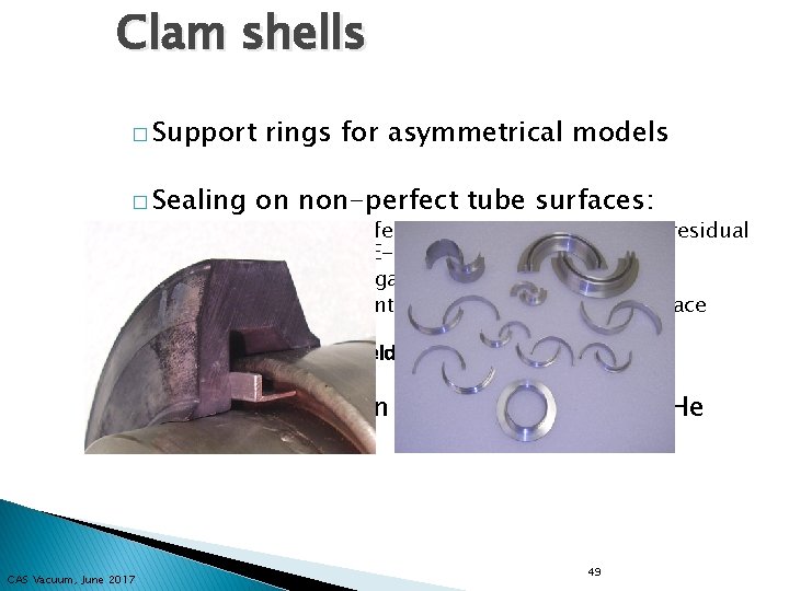 Clam shells � Support � Sealing rings for asymmetrical models on non-perfect tube surfaces: