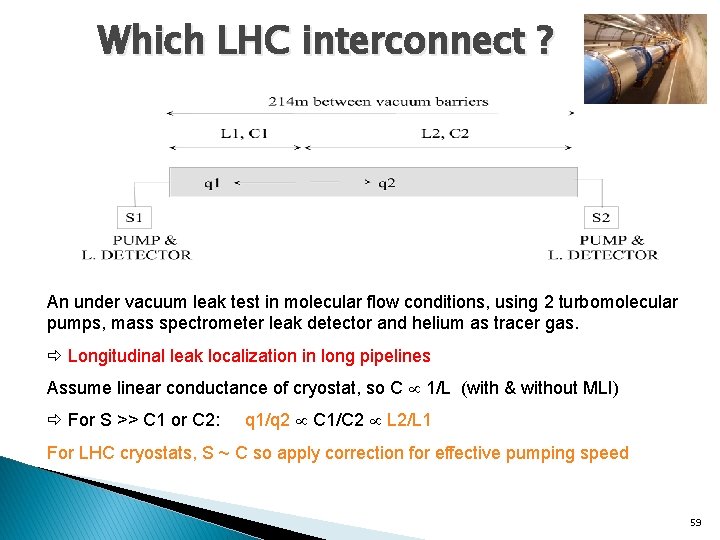 Which LHC interconnect ? An under vacuum leak test in molecular flow conditions, using