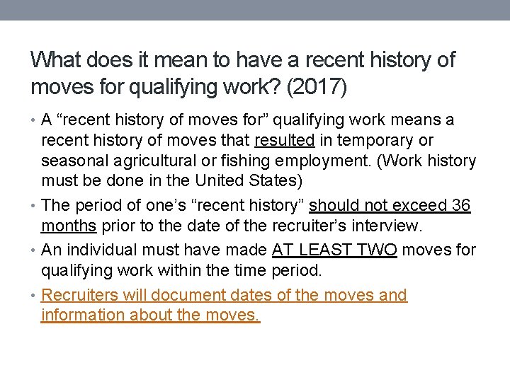 What does it mean to have a recent history of moves for qualifying work?