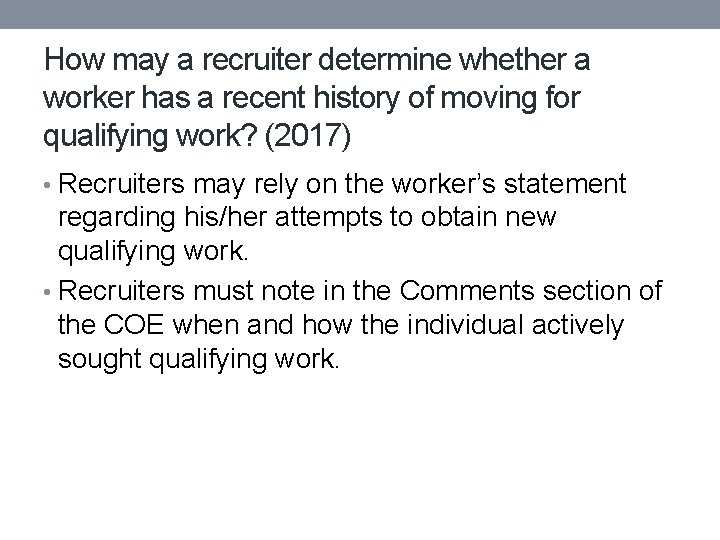 How may a recruiter determine whether a worker has a recent history of moving