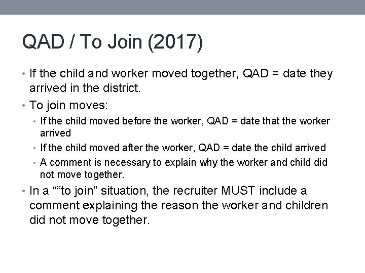 QAD / To Join (2017) • If the child and worker moved together, QAD