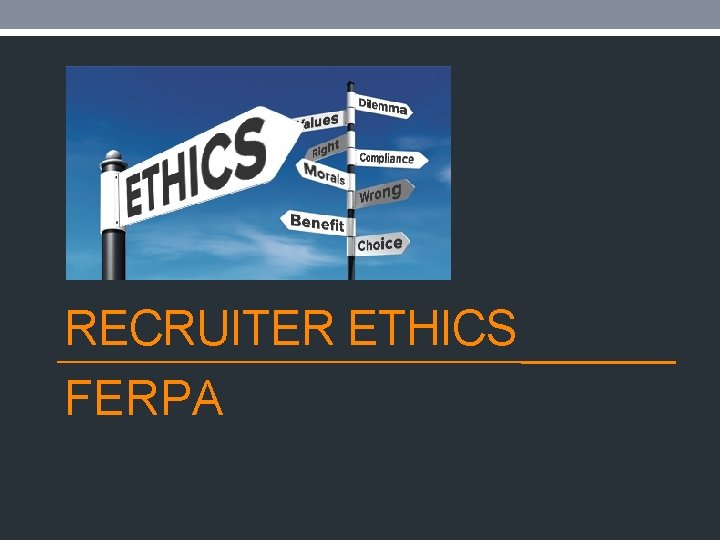 RECRUITER ETHICS FERPA 