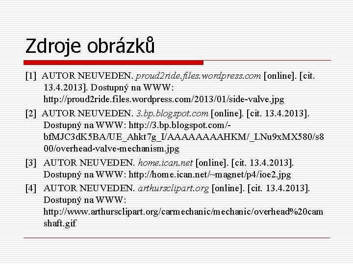 Zdroje obrázků [1] AUTOR NEUVEDEN. proud 2 ride. files. wordpress. com [online]. [cit. 13.