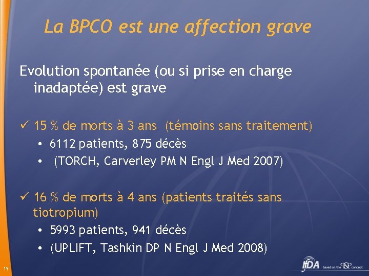 La BPCO est une affection grave Evolution spontanée (ou si prise en charge inadaptée)