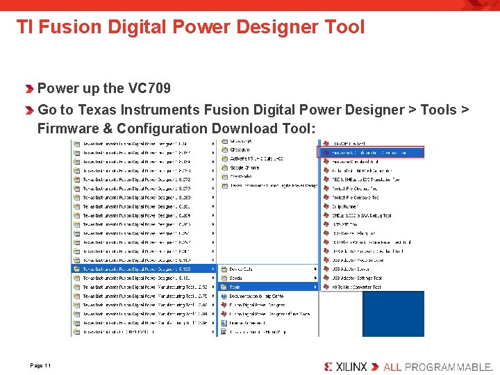 TI Fusion Digital Power Designer Tool Power up the VC 709 Go to Texas