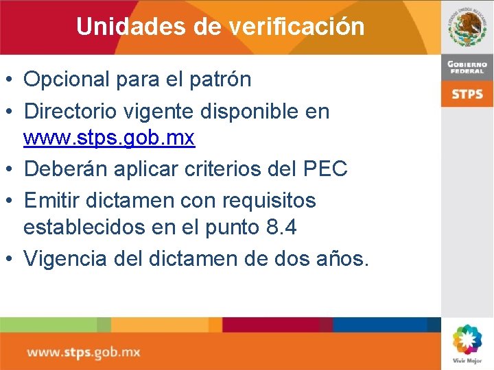 Unidades de verificación • Opcional para el patrón • Directorio vigente disponible en www.
