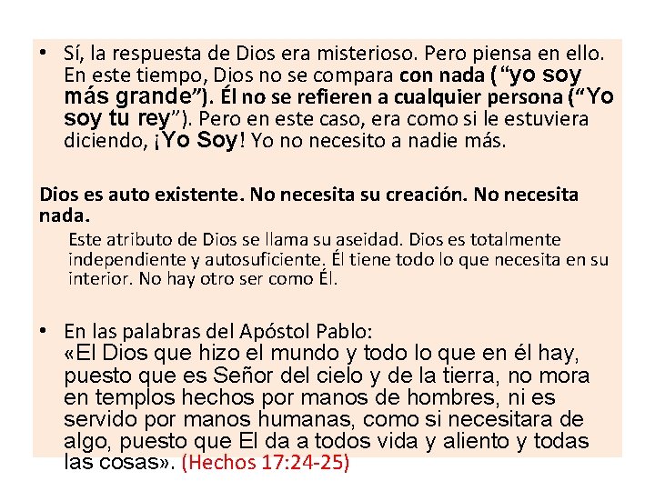  • Sí, la respuesta de Dios era misterioso. Pero piensa en ello. En
