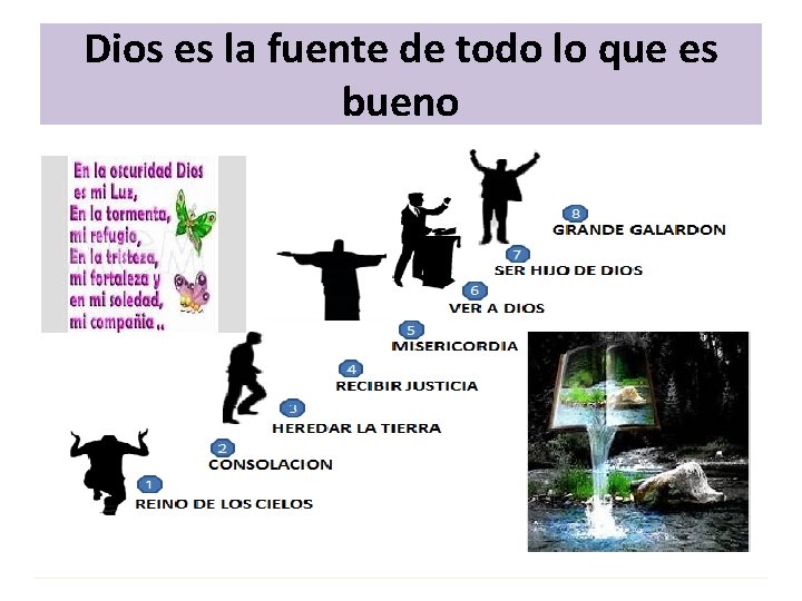 Dios es la fuente de todo lo que es bueno 