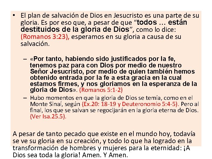  • El plan de salvación de Dios en Jesucristo es una parte de