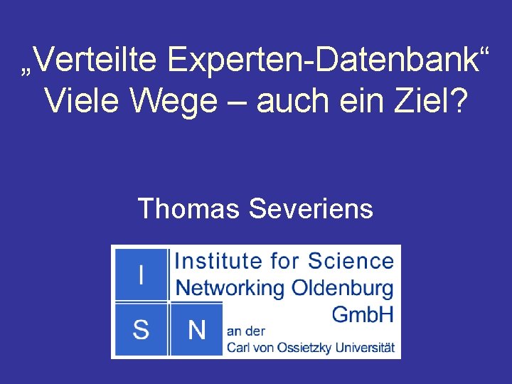 Verteilte Expertendatenbank Viele Wege Auch Ein Ziel Thomas