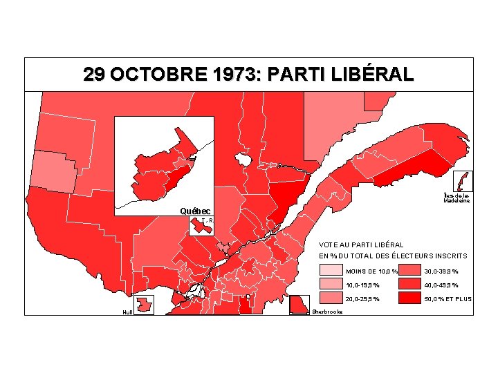 29 OCTOBRE 1973: PARTI LIBÉRAL Îles-de-la. Madeleine Québec T. -R. VOTE AU PARTI LIBÉRAL