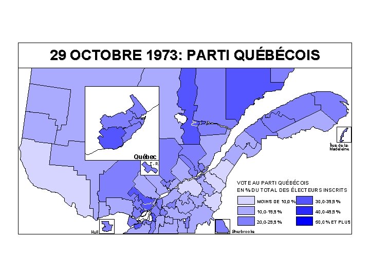 29 OCTOBRE 1973: PARTI QUÉBÉCOIS Îles-de-la. Madeleine Québec T. -R. VOTE AU PARTI QUÉBÉCOIS