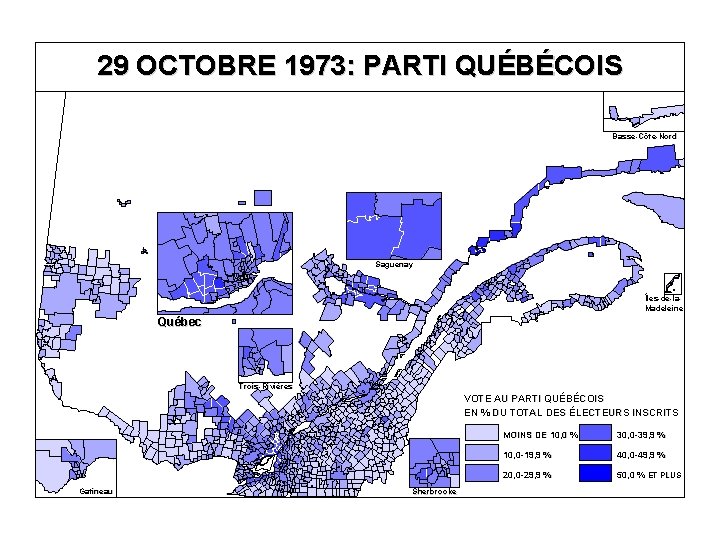 29 OCTOBRE 1973: PARTI QUÉBÉCOIS Basse-Côte-Nord Saguenay Îles-de-la. Madeleine Québec Trois-Rivières VOTE AU PARTI