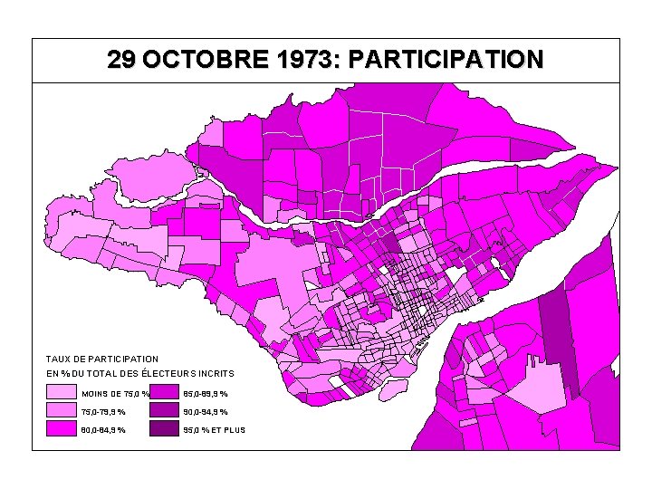 29 OCTOBRE 1973: PARTICIPATION TAUX DE PARTICIPATION EN % DU TOTAL DES ÉLECTEURS INCRITS