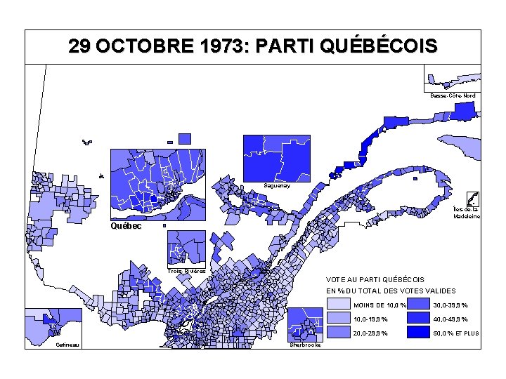 29 OCTOBRE 1973: PARTI QUÉBÉCOIS Basse-Côte-Nord Saguenay Îles-de-la. Madeleine Québec Trois-Rivières VOTE AU PARTI