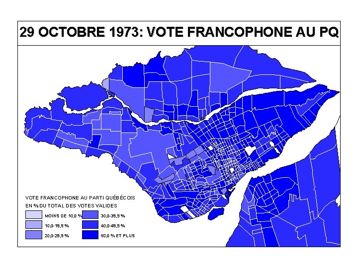 29 OCTOBRE 1973: VOTE FRANCOPHONE AU PQ VOTE FRANCOPHONE AU PARTI QUÉBÉCOIS EN %