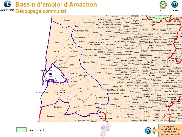 Bassin d’emploi d’Arcachon Découpage communal Imprimer la page Carte région Cliquer ici Poitou Charentes