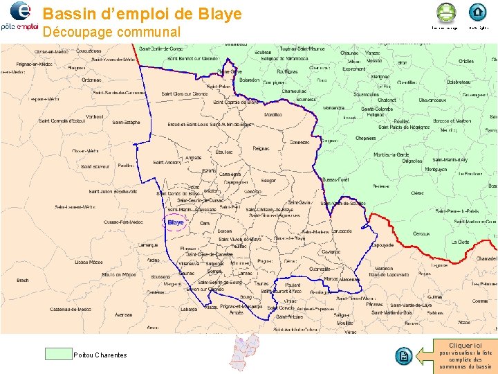 Bassin d’emploi de Blaye Découpage communal Imprimer la page Carte région Cliquer ici Poitou