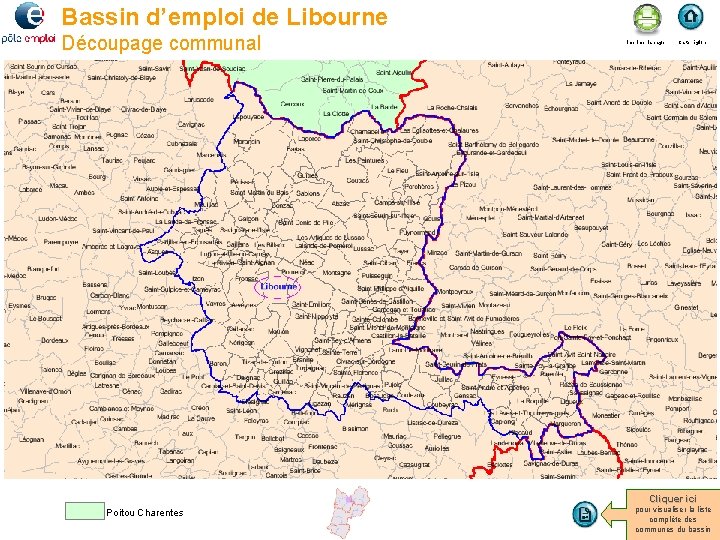 Bassin d’emploi de Libourne Découpage communal Imprimer la page Carte région Cliquer ici Poitou
