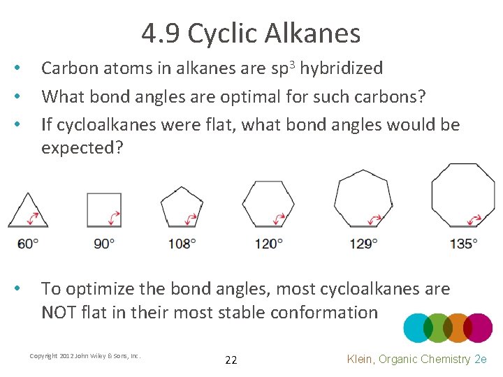 4. 9 Cyclic Alkanes • • • Carbon atoms in alkanes are sp 3