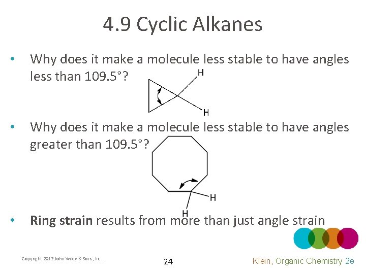 4. 9 Cyclic Alkanes • Why does it make a molecule less stable to