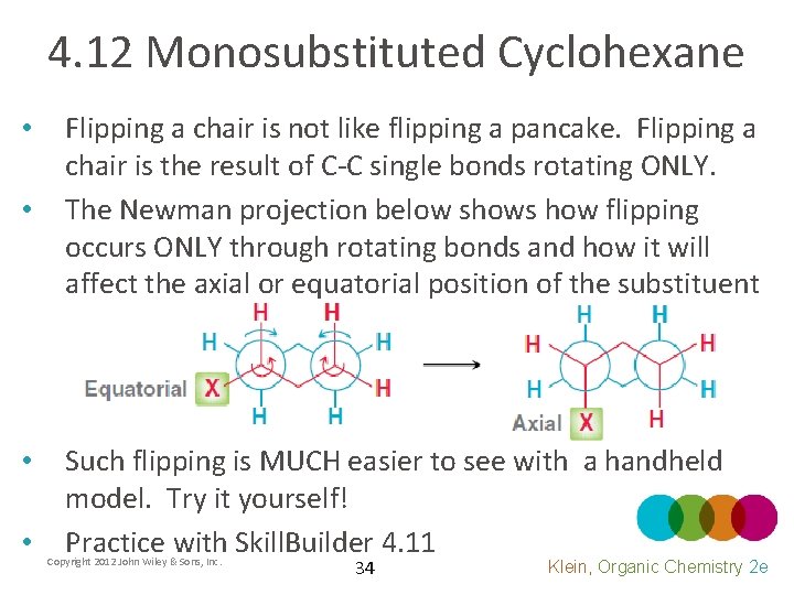 4. 12 Monosubstituted Cyclohexane • • Flipping a chair is not like flipping a