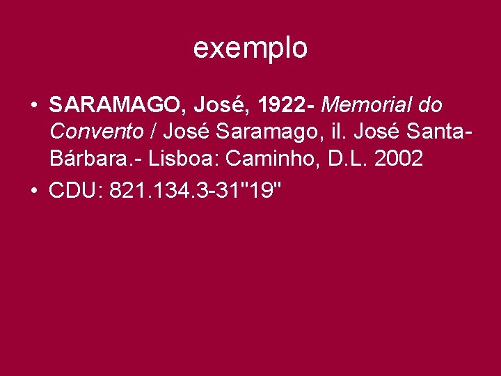 exemplo • SARAMAGO, José, 1922 - Memorial do Convento / José Saramago, il. José