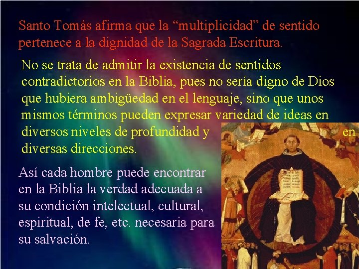 Santo Tomás afirma que la “multiplicidad” de sentido pertenece a la dignidad de la