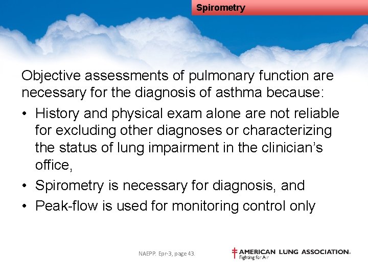 Spirometry Objective assessments of pulmonary function are necessary for the diagnosis of asthma because: