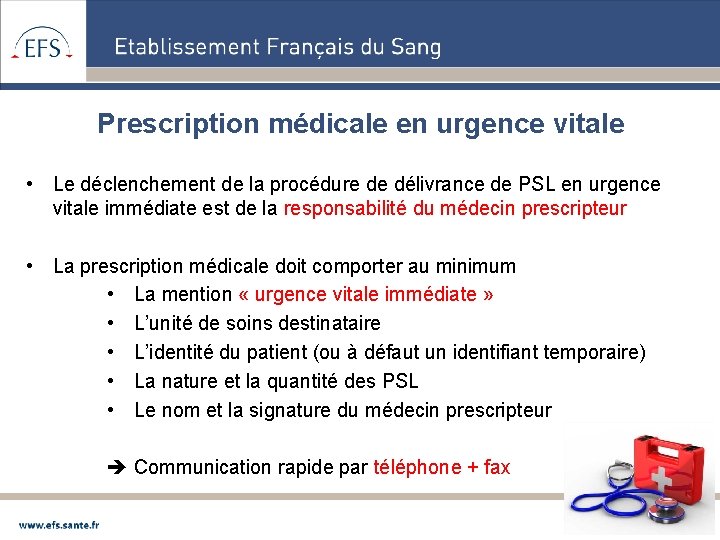 Prescription médicale en urgence vitale • Le déclenchement de la procédure de délivrance de