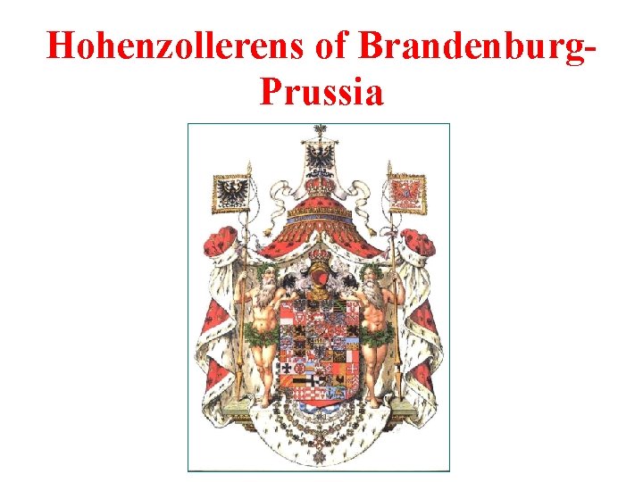 Hohenzollerens of Brandenburg. Prussia 