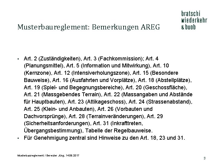 Musterbaureglement: Bemerkungen AREG Art. 2 (Zuständigkeiten), Art. 3 (Fachkommission); Art. 4 (Planungsmittel), Art. 5