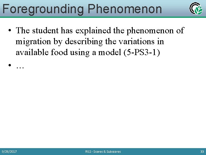 Foregrounding Phenomenon • The student has explained the phenomenon of migration by describing the