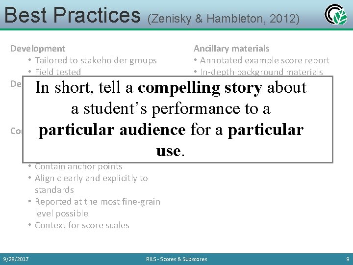 Best Practices (Zenisky & Hambleton, 2012) Development • Tailored to stakeholder groups • Field