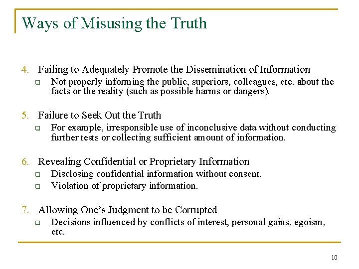 Ways of Misusing the Truth 4. Failing to Adequately Promote the Dissemination of Information