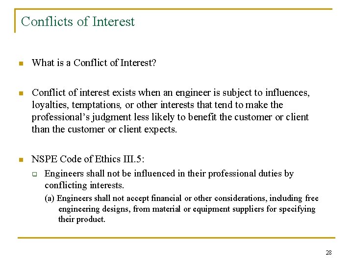 Conflicts of Interest n What is a Conflict of Interest? n Conflict of interest
