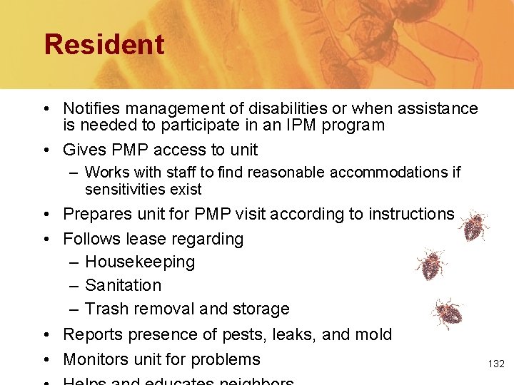Resident • Notifies management of disabilities or when assistance is needed to participate in