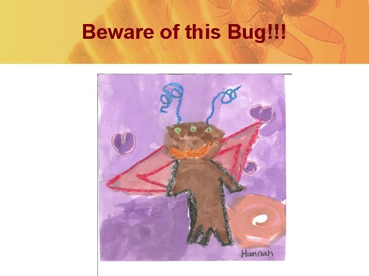 Beware of this Bug!!! 