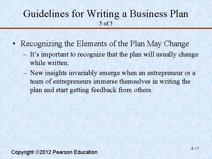 Guidelines for Writing a Business Plan 5 of 5 • Recognizing the Elements of