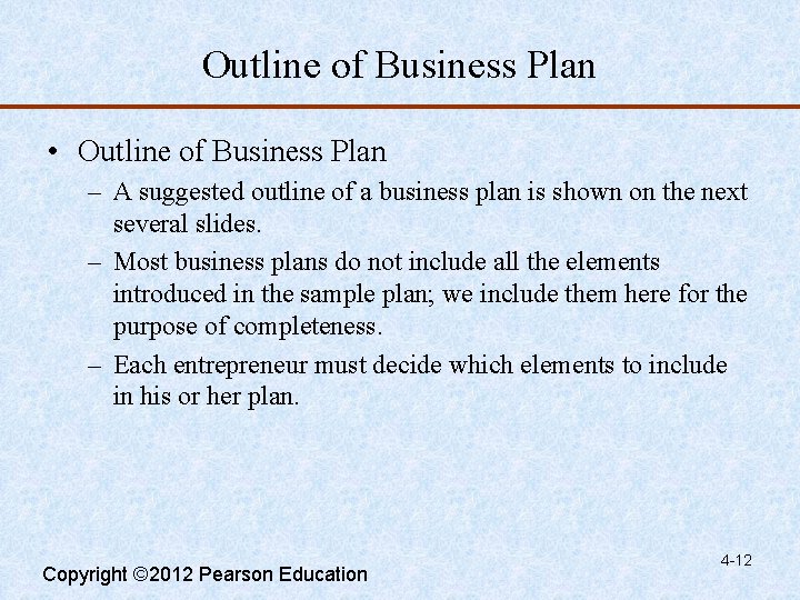 Outline of Business Plan • Outline of Business Plan – A suggested outline of
