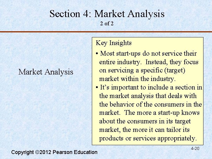 Section 4: Market Analysis 2 of 2 Market Analysis Key Insights • Most start-ups