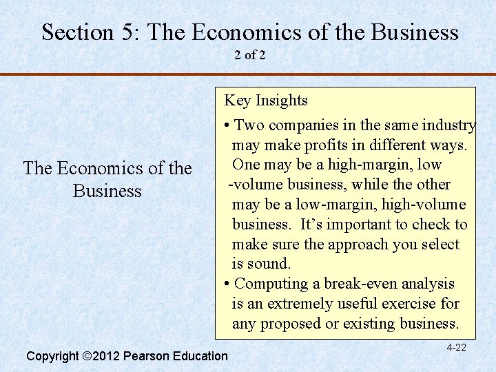Section 5: The Economics of the Business 2 of 2 The Economics of the