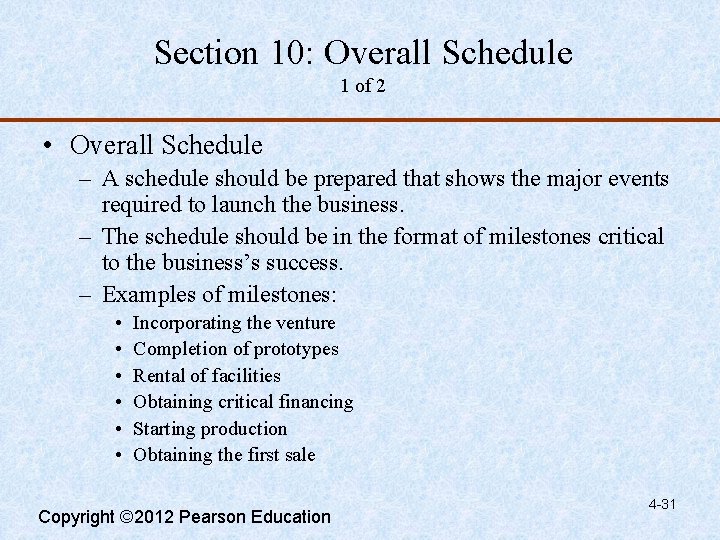 Section 10: Overall Schedule 1 of 2 • Overall Schedule – A schedule should