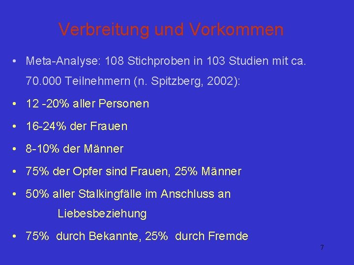 Verbreitung und Vorkommen • Meta-Analyse: 108 Stichproben in 103 Studien mit ca. 70. 000