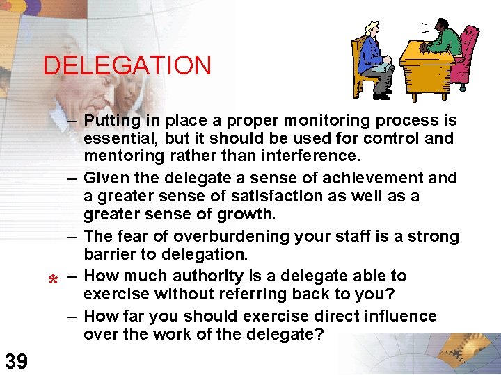 DELEGATION * 39 – Putting in place a proper monitoring process is essential, but