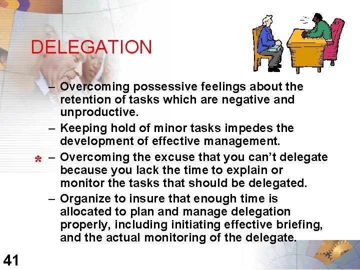 DELEGATION * 41 – Overcoming possessive feelings about the retention of tasks which are