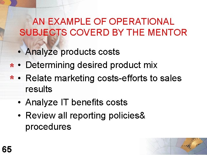 AN EXAMPLE OF OPERATIONAL SUBJECTS COVERD BY THE MENTOR * * 65 • Analyze