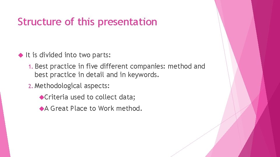 Structure of this presentation It is divided into two parts: 1. Best practice in Structure of this presentation It is divided into two parts: 1. Best practice in